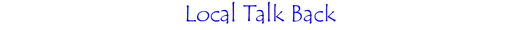 Local Talk Back